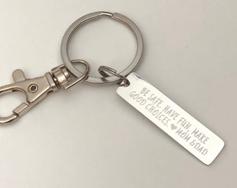 Personalized Key Chain- Be Safe Have Fun Make Good Choices-KeyChain For New Driver