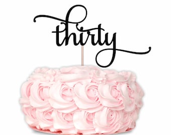 30th Birthday Cake Topper SVG DXF PNG – Thirty Milestone Party Digital Download for Cricut & Silhouette