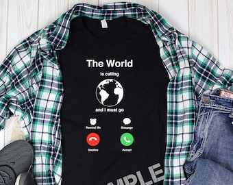 The World is Calling and I Must Go iPhone Cell Cellular Call Screen SVG Digital Cut File for use with cutting machines Cricut Silhouette