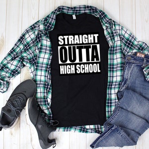 Straight Outta High School SVG DXF PNG Digital Cut File for use with cutting machines Cricut Silhouette
