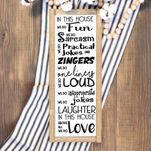 In this House We Do Fun Love Sarcasm Jokes Laughter One Liners SVG DXF PNG Digital File for use with cutting machines Cricut Silhouette