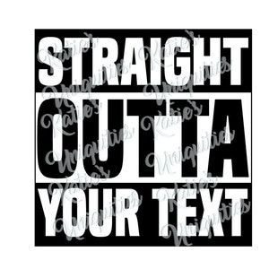 Straight Outta SVG DXF PNG Digital Cut File for Use With Cutting ...