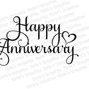 May include: A black and white image with the text "Happy Anniversary" in a cursive font. The word "Happy" is larger than the word "Anniversary". A heart symbol is included after the word "Happy".