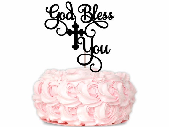 God Bless You Confirmation First Communion Baptism Cake Topper Etsy God Bless You Confirmation First Communion Baptism Cake Topper Etsy