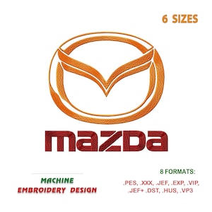 May include: Machine embroidery design of the Mazda logo. The logo is a red and orange circle with a stylized "M" inside. The text "Mazda" is in red below the logo. The text "6 SIZES" is in black at the top of the image. The text "8 FORMATS" is in black at the bottom of the image. The text ".PES, .XXX, .JEF, .EXP, .VIP, .JEF+.DST, .HUS, .VP3" is in black below the text "8 FORMATS". The text "MACHINE EMBROIDERY DESIGN" is in green at the bottom of the image.