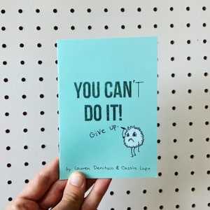You Can Do It! illustrated zine & mini-comic • imposter syndrome • motivational comic zine • funny indie comics • inspirational for artists