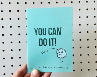 You Can Do It! illustrated zine & mini-comic • imposter syndrome • motivational comic zine • funny indie comics • inspirational for artists