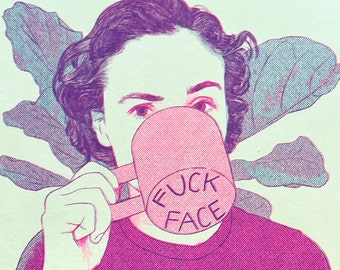 Fuck Face Risograph Print - Funny Irreverent Art Print - Limited Edition 8.5" x 11" Riso Print