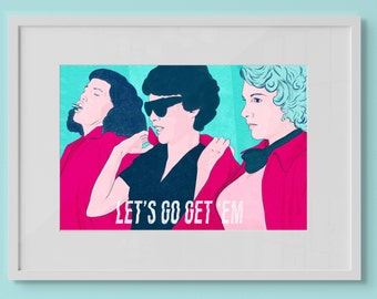 Rizzo & The Pink Ladies "Let's Go Get 'Em" art print - 8x12 - Grease (movie) • wall art