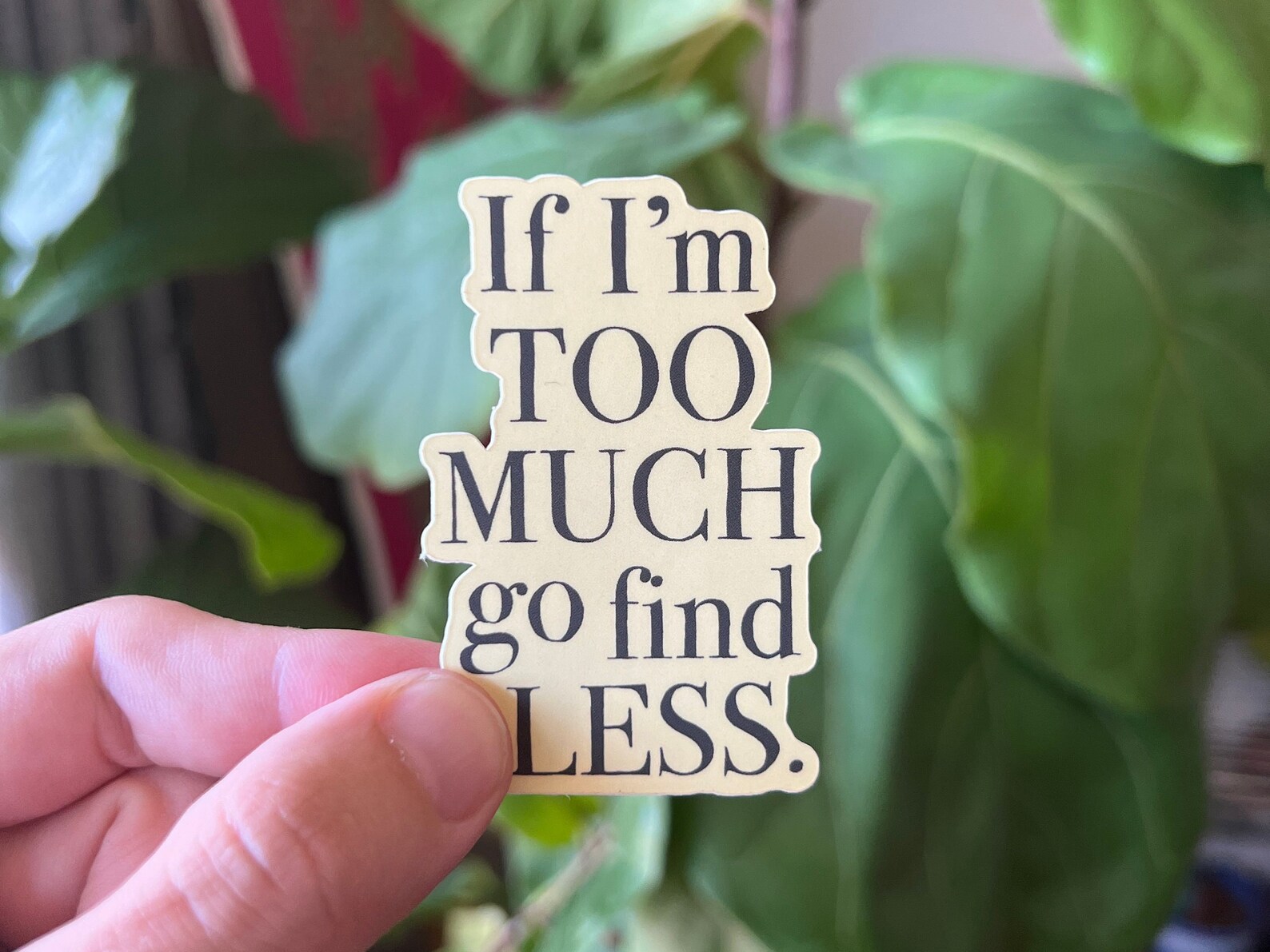 If i m too much go find less sticker empowering etsy