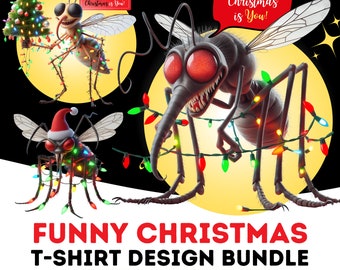 Funny Christmas mosquito T-Shirt Design Bundle Suitable for Printing 22x transparent PNG Clipart bundle - "All I want for Christmas is You!"