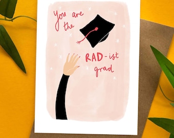 You are the Rad-ist Grad Graduation card