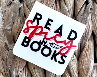 Read Spicy Books Bookmark | Magnetic Bookmark | Page Marker | Planner Bookmark | Bookish Gift | Bookstagram Booktok