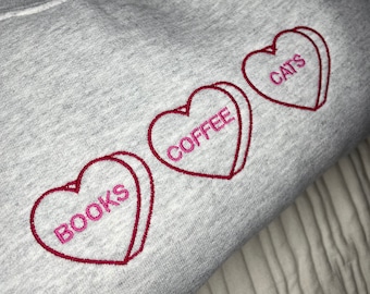 Books Coffee Cats/Dogs Bookish Candy Heart Sweatshirt | Valentines Vibes | Embroidered Sweatshirt