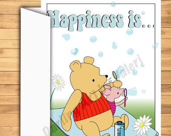 DIGITAL DOWNLOAD “Happiness is'” Greeting card Pooh Piglet bubbles Heart DarlingArtbyValeri blank custom design 4 cards