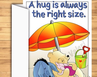 DIGITAL DOWNLOAD “Hug just the right size” Greeting card Pooh Piglet Beach Eeyore Heart DarlingArtbyValeri blank custom design 4 cards