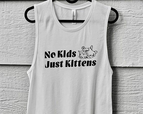Women's No Kids, Just Kittens Muscle Tank