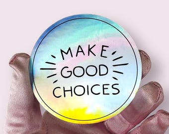 Holographic Make Good Circular Sticker