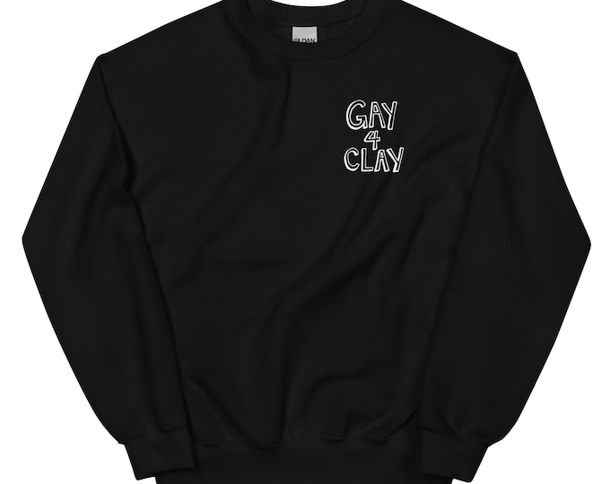 Gay 4 Clay White on Black Unisex Sweatshirt