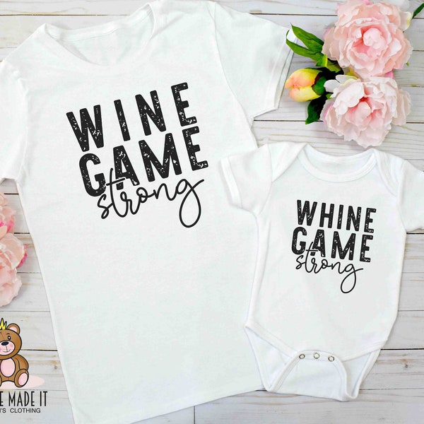 Mommy and Me Matching Set - Wine Game Strong Mom Shirt and Whine Game Strong Baby Onesie® / Toddler Shirt - Perfect Mother's Day Gift