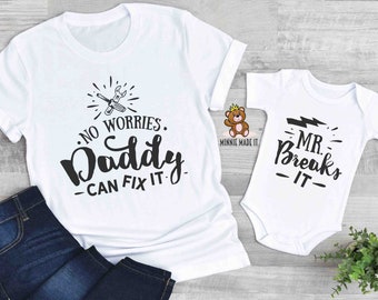 Dad and Baby Matching T-shirt and Onesie® Set of 2 - Toddler Sizes Available - Mr. Breaks It/ No Worries, Daddy Can Fix It - Dad & Kid Shirt