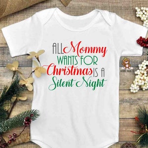 All Mommy Wants for Christmas is a Silent Night Baby Onesie® Mom Baby First Christmas One Piece Silent Night Christmas Shirt Short Sleeve Onesie