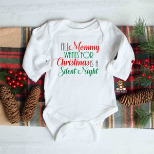 All Mommy Wants for Christmas is a Silent Night Baby Onesie® Mom Baby First Christmas One Piece Silent Night Christmas Shirt Long Sleeve Onesie