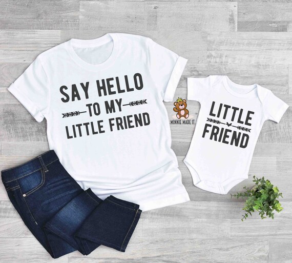Say Hello To My Little Friend Dad Shirt Little Friend Onesie Dad and Baby Matching T shirt and Onesie Set of 2 New Dad Baby Gift