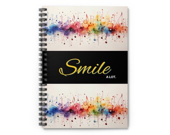 Smile - a lot! Musical Notes Music Makes Me Smile Notebook Music Lover Gift for Her Gift for Him Writer