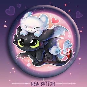 Toothless and lightfurry buttons & Magnets