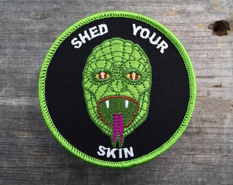Shed Your Skin Embroidered Patch