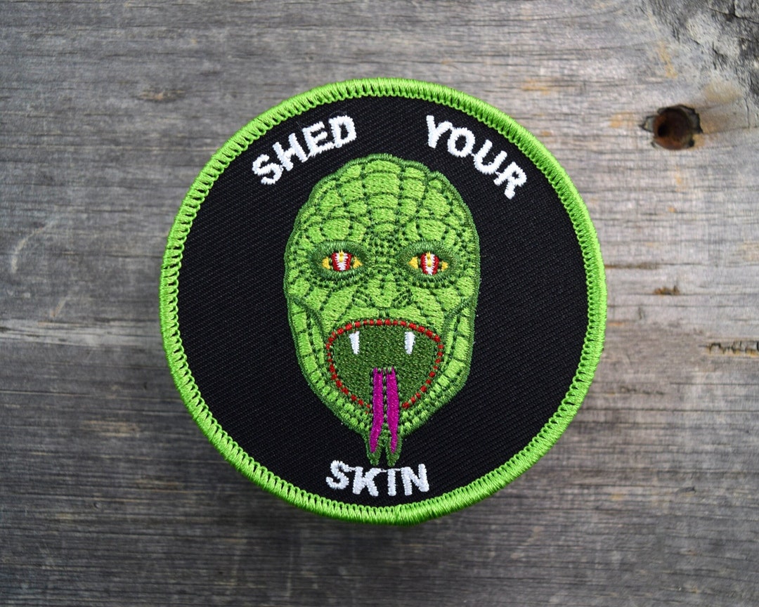 Shed Your Skin Embroidered Patch - Etsy