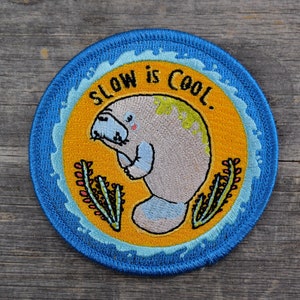 Slow Is Cool Embroidered Patch