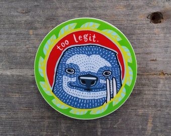 Too Legit Vinyl Sticker