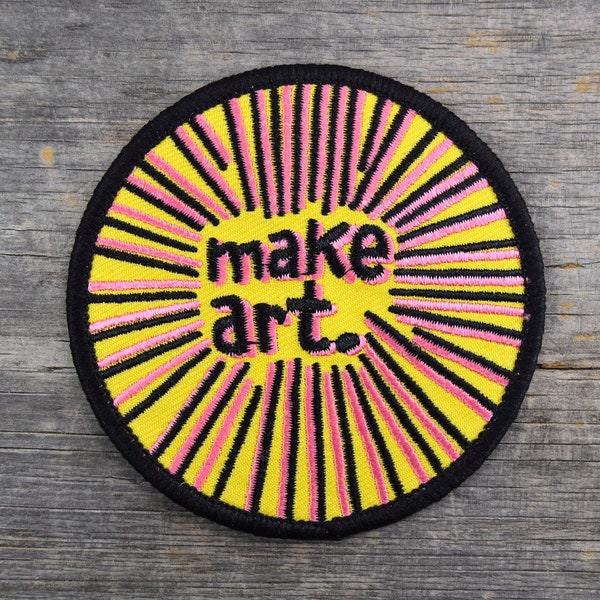 Make Art. Embroidered Patch