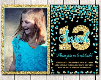 13th Birthday Invitation for teen girl Teal gold photo invitation printable Confetti birthday invitation with photo Turquoise gold invites