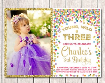 Girl 3rd Birthday Invitations Young Wild And Three Invitation With Picture Rainbow And Gold Confetti