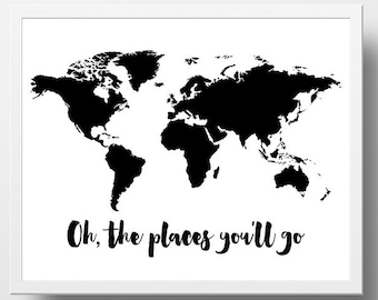 Oh the places you'll go Black and white World map print Nursery décor World map wall art Digital download