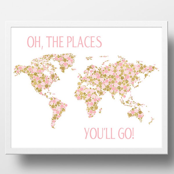 World Map Printable Oh the Places You’ll Go World Map Print World Map Poster Pink And Gold Nursery Print Baby Girl Nursery Decor Pink