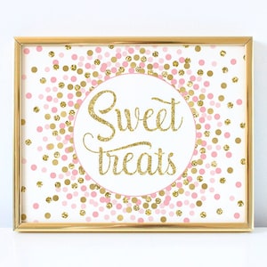 Table Sign Sweet Treats Sign Printable Favor Sign Pink Gold Confetti Party Sign Printable Girl Birthday Party Decorations Candy Bar Sign