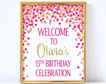 Hot pink gold welcome sign printable 13th Birthday girl decorations Bright pink and gold welcome poster Personalized welcome print Any age