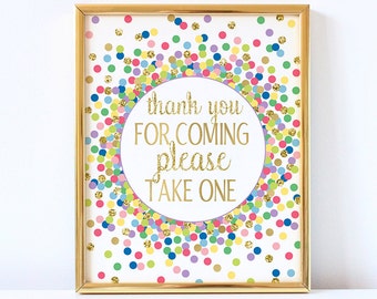 Thank You For Coming Please Take One Sign Colorful and Gold Confetti Party Decor Rainbow Birthday Party or Baby Shower Favors Sign Printable