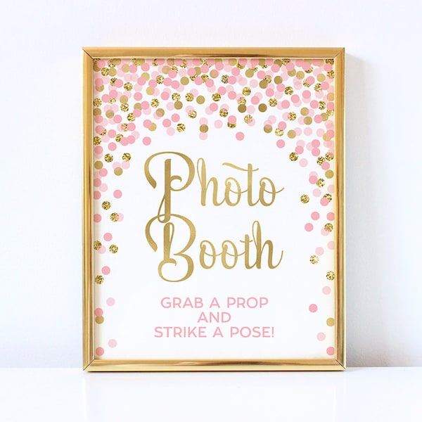 Photo Booth Sign Printable Grab A Prop And Strike A Pose Bridal Shower Baby Shower Birthday Sign Selfie Station Sign Pink And Gold Confetti