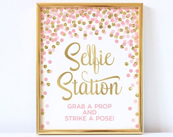 Selfie Station Sign Printable Pink And Gold Confetti Bridal Shower Baby Shower Birthday Sign Photo Booth Sign Grab A Prop And Strike A Pose