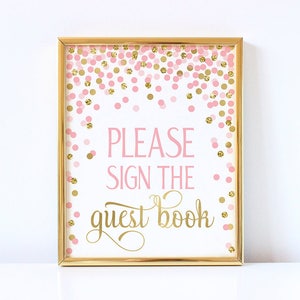 Please Sign The Guestbook Printable Sign Guest Book Sign Pink And Gold Confetti Party Baby Shower Decorations Printable Party Sign
