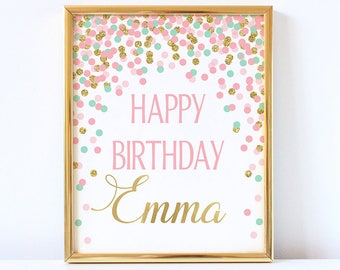 Happy Birthday Sign Printable Girl Birthday Party Sign 1st Birthday Celebration Sign Pink Mint Gold Confetti Birthday Party Decoration