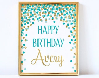 Happy Birthday Sign Personalized Girl Birthday Party Sign Birthday Celebration Sign Teal Gold Confetti Party Decor