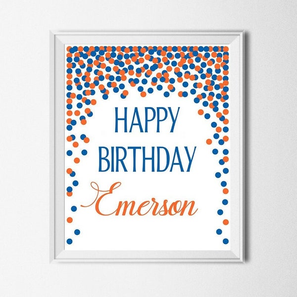 Happy birthday sign Blue and orange birthday decorations Personalized happy birthday poster Birthday celebration sign