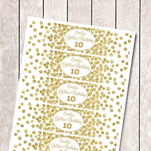 Golden birthday water bottle labels Personalized water bottle wrappers printable Golden birthday decorations gold glitter confetti Any age