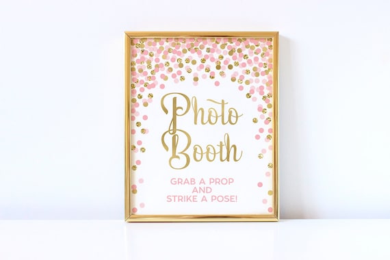 Photo Booth Sign Printable Grab A Prop And Strike A Pose Bridal Shower Baby Shower Birthday Sign Selfie Station Sign Pink And Gold Confetti